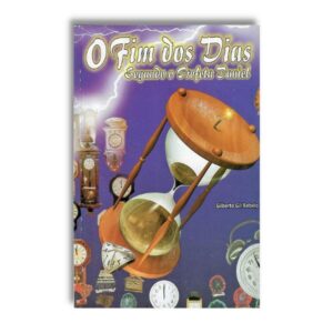 O Fim dos Dias Segundo o Profeta Daniel